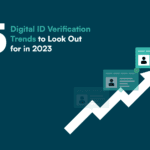 Identity Verification Trends in 2023