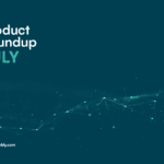 Product roundup July 2023