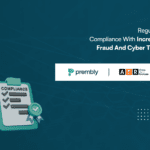 PREMBLY COMPLIANCE DIALOGUE-Regulatory in Fraud and Cyber Threats