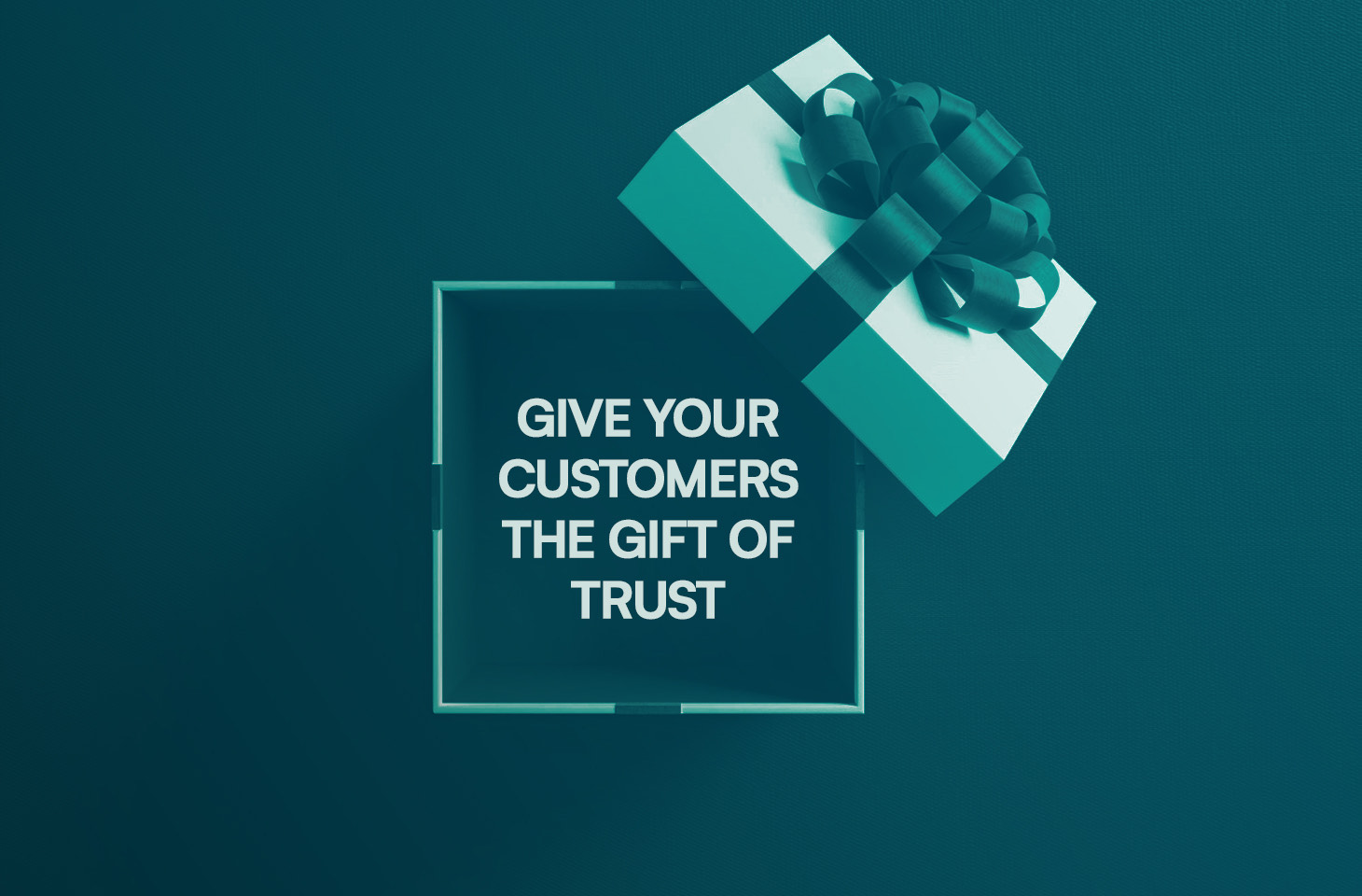 A teal and white Christmas gift box against a teal background. Inside the box is a message: “Give your customers the gift of trust.”